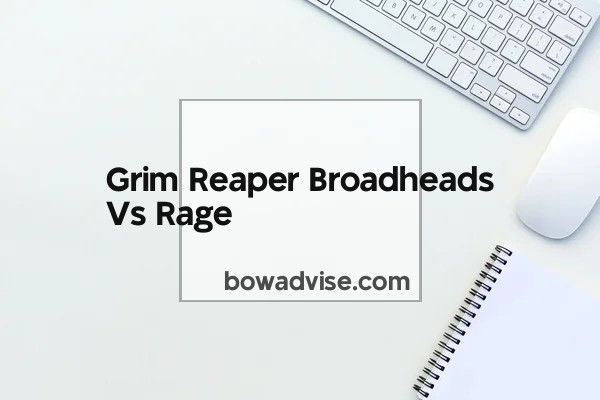Grim Reaper Broadheads Vs Rage