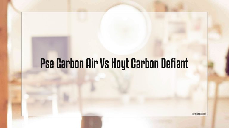 Pse Carbon Air Vs Hoyt Carbon Defiant