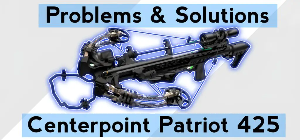 Centerpoint Patriot 425 Problems