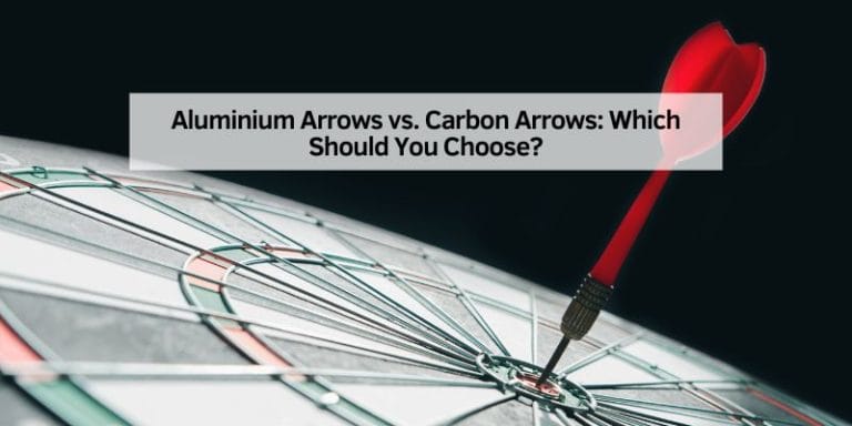 Aluminium Arrows vs. Carbon Arrows