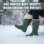 Are Hunter Boot Inserts Warm Enough For Winter