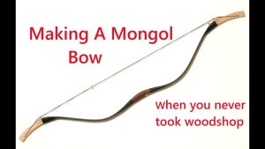 How to Make a Traditional Mongolian Bow: Step-by-Step Guide