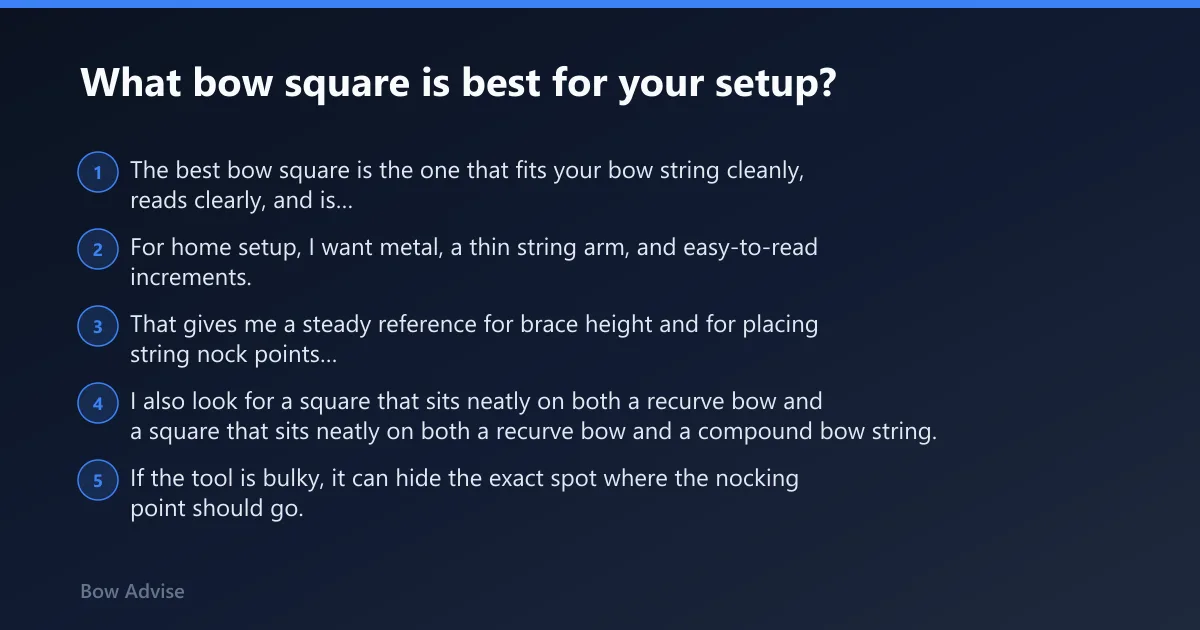 Steps: What bow square is best for your setup?