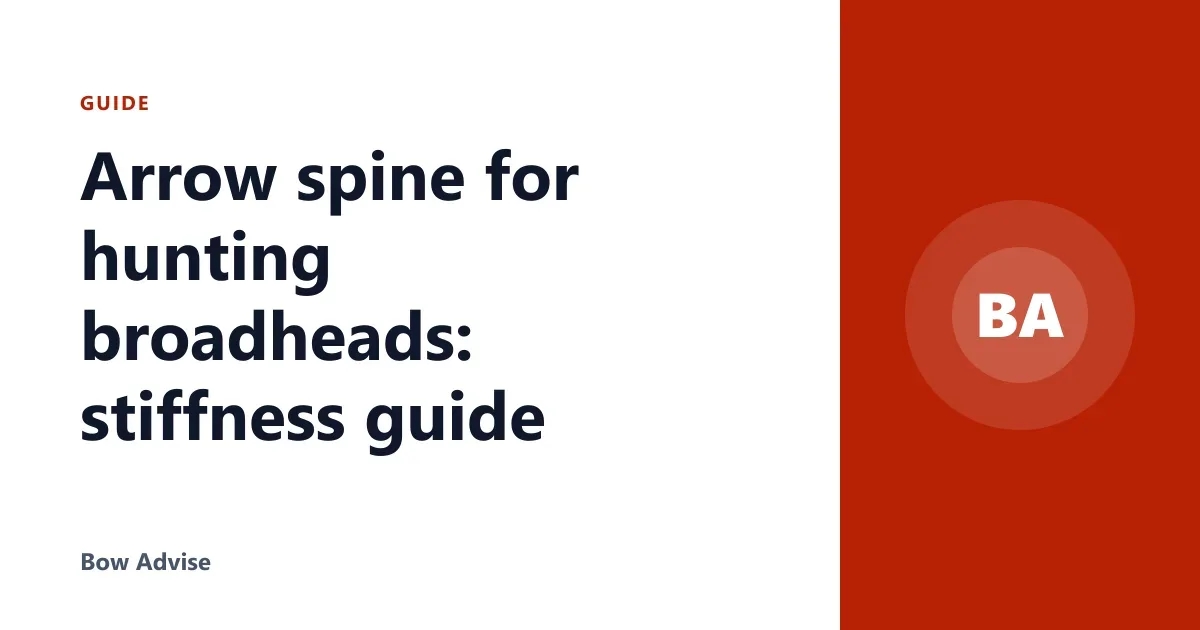 Arrow spine for hunting broadheads: stiffness guide