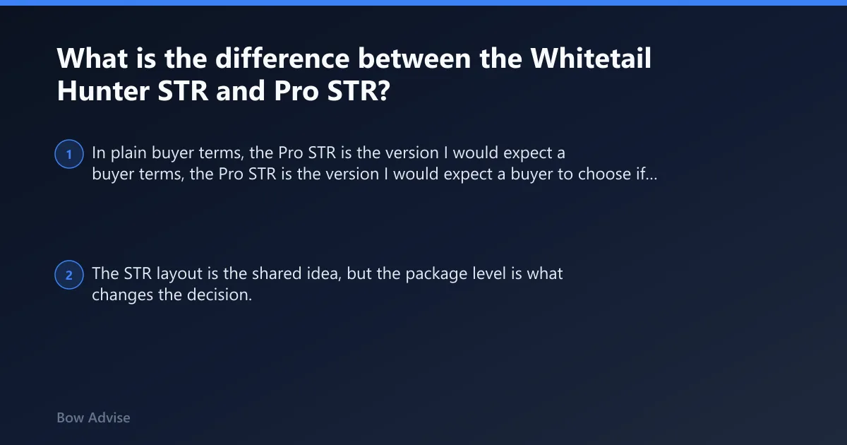Steps: What is the difference between the Whitetail Hunter STR and Pro STR?