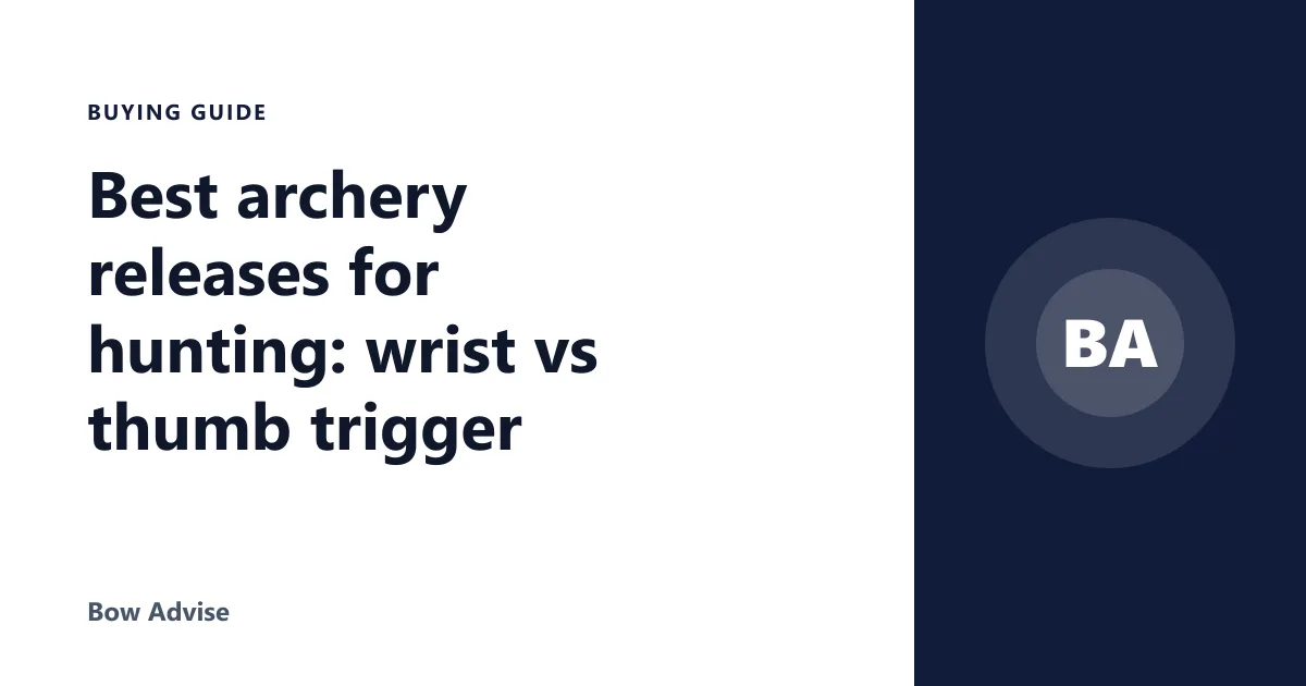 Best archery releases for hunting: wrist vs thumb trigger