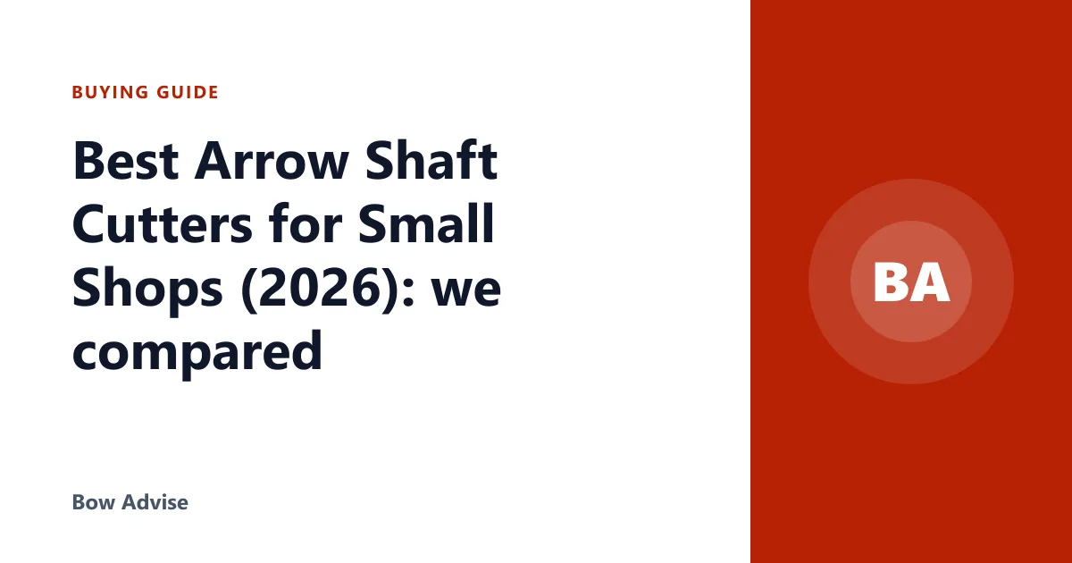Best Arrow Shaft Cutters for Small Shops (2026): we compared