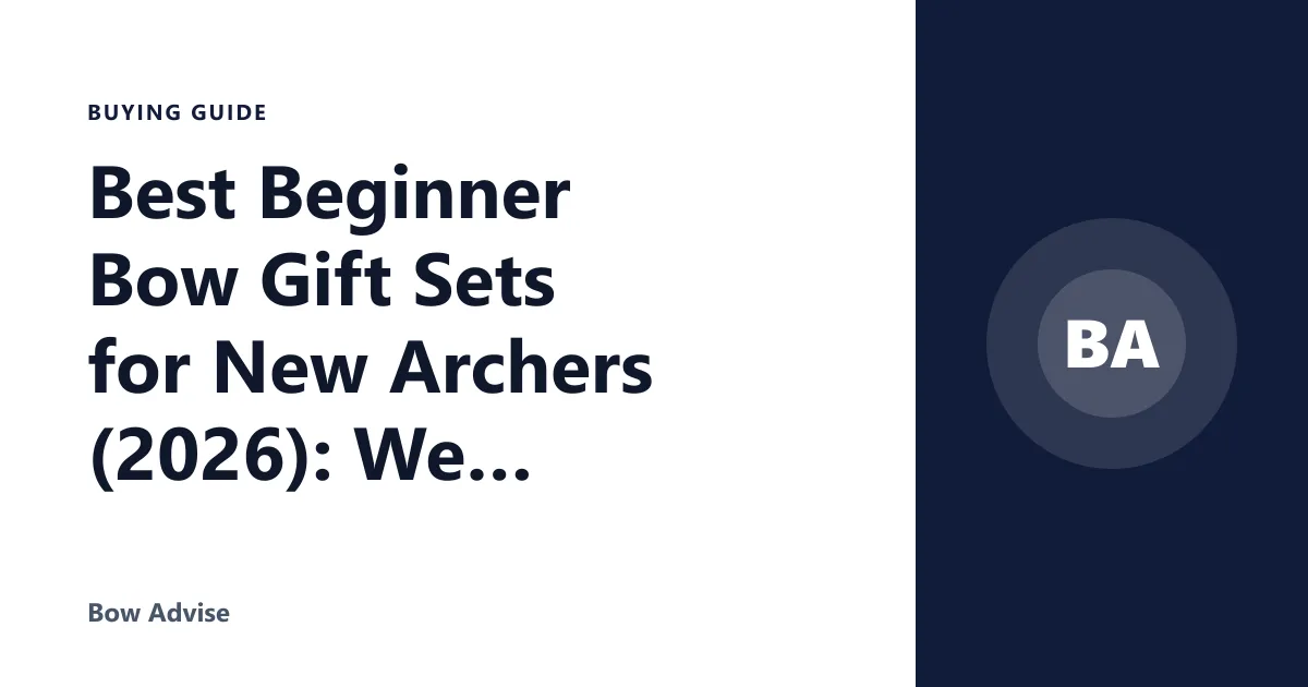Best Beginner Bow Gift Sets for New Archers (2026): We Compared