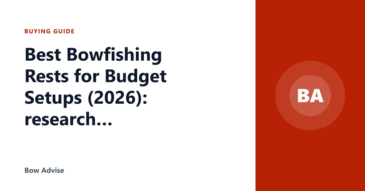 Best Bowfishing Rests for Budget Setups (2026): research shows