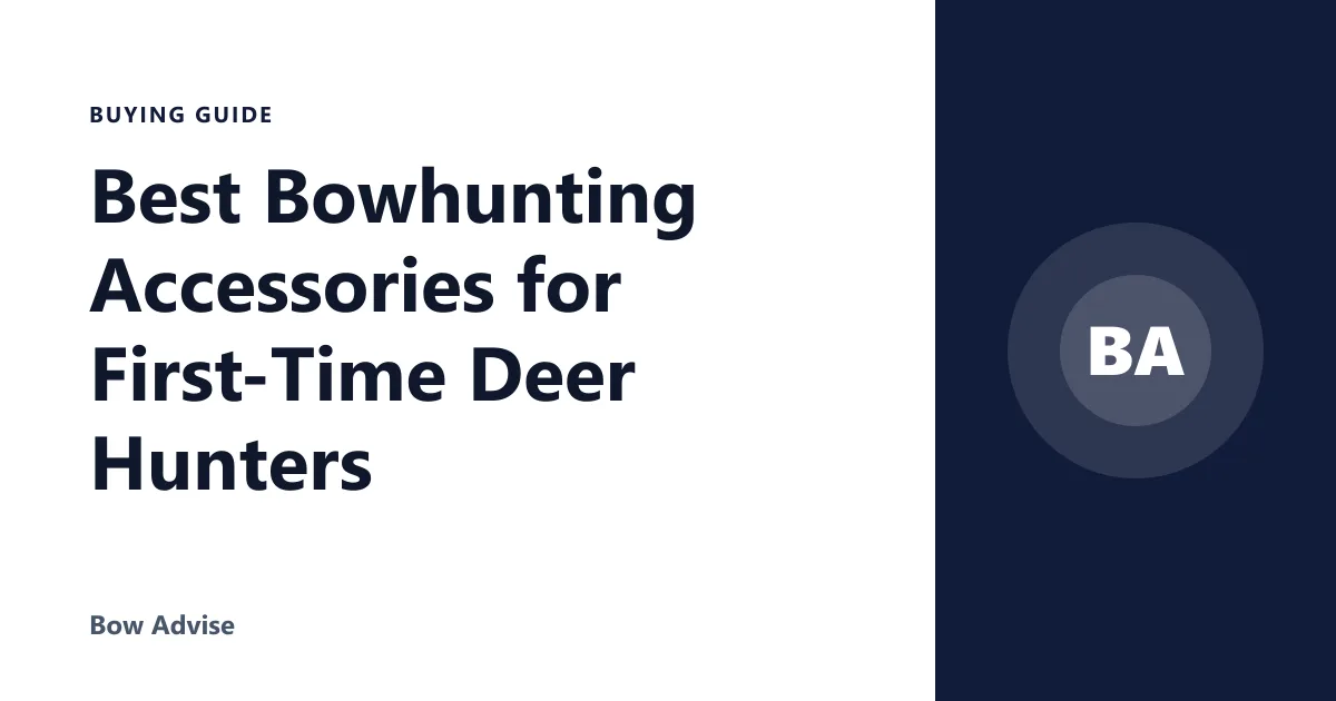 Best Bowhunting Accessories for First-Time Deer Hunters