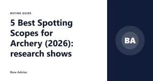 5 Best Spotting Scopes for Archery (2026): research shows