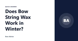 Does Bow String Wax Work in Winter?