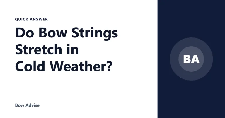 Do Bow Strings Stretch in Cold Weather?