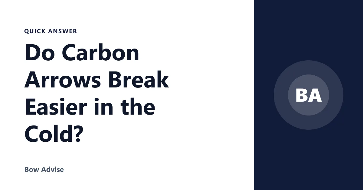 Do Carbon Arrows Break Easier in the Cold?