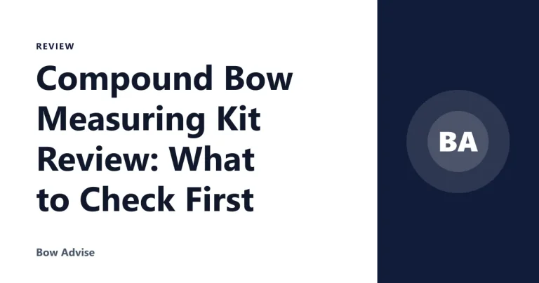 Compound Bow Measuring Kit Review: What to Check First