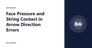 Face Pressure and String Contact in Arrow Direction Errors