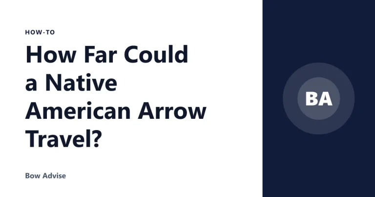 How Far Could a Native American Arrow Travel?