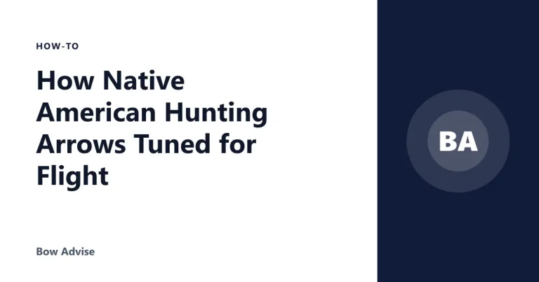 How Native American Hunting Arrows Tuned for Flight