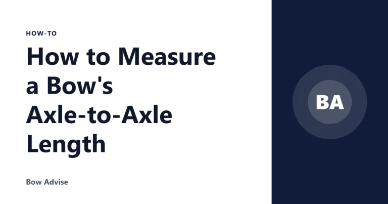 How to Measure a Bow's Axle-to-Axle Length