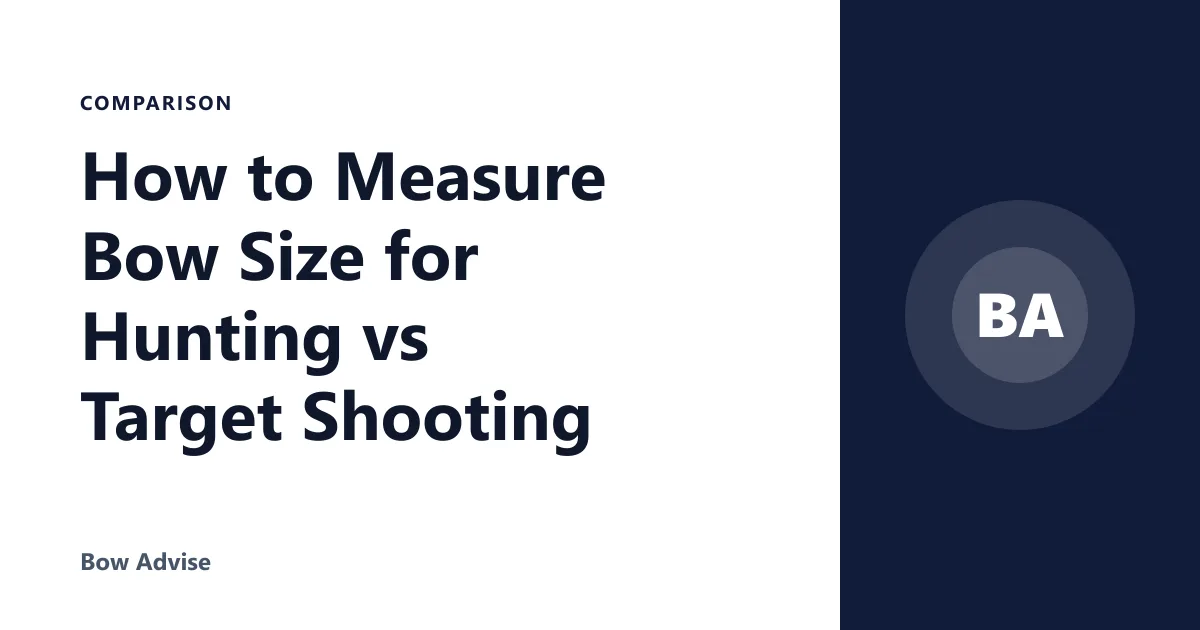 How to Measure Bow Size for Hunting vs Target Shooting