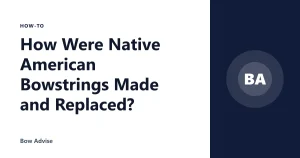 How Were Native American Bowstrings Made and Replaced?