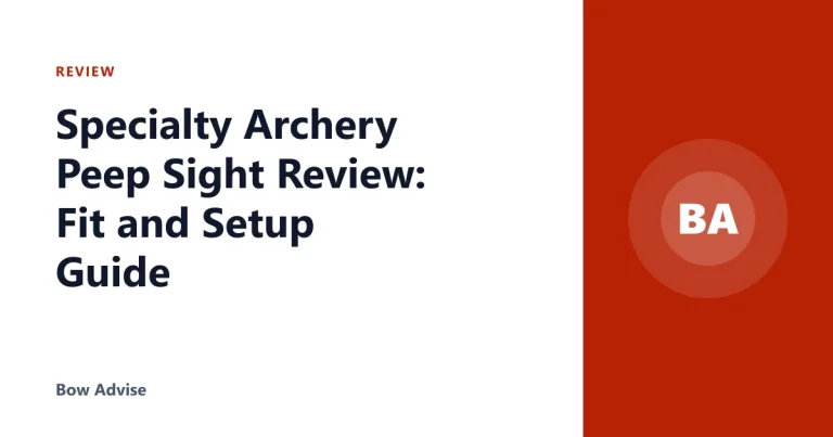 Specialty Archery Peep Sight Review: Fit and Setup Guide