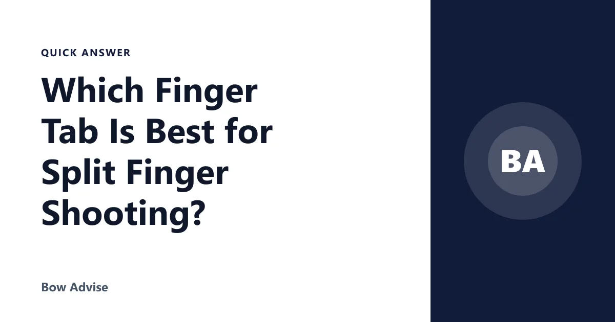 Which Finger Tab Is Best for Split Finger Shooting?