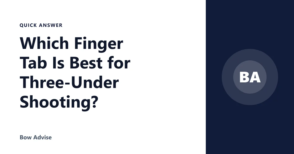 Which Finger Tab Is Best for Three-Under Shooting?