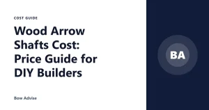 Wood Arrow Shafts Cost: Price Guide for DIY Builders